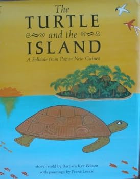 Hardcover The Turtle and the Island: A Folktale from Papua New Guinea Book