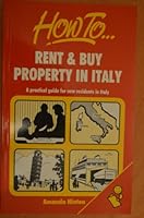 How to Rent & Buy Property in Italy: A Practical Guide for New Residents in Italy 1857030990 Book Cover