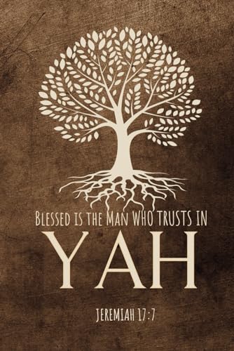 Blessed Is The Man Who Trusts In Yah