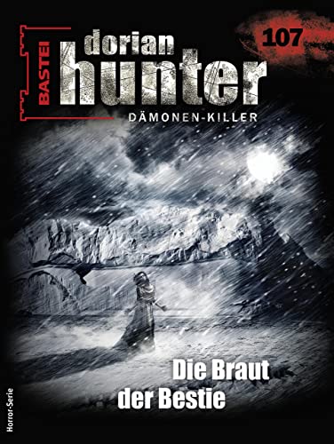 Cover of Dorian Hunter, #107: Die Braut der Bestie