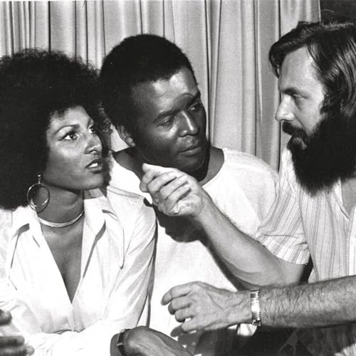 Corman Graduates: Jack Hill Part 4: Coffy and Foxy Brown with Odie Henderson cover art
