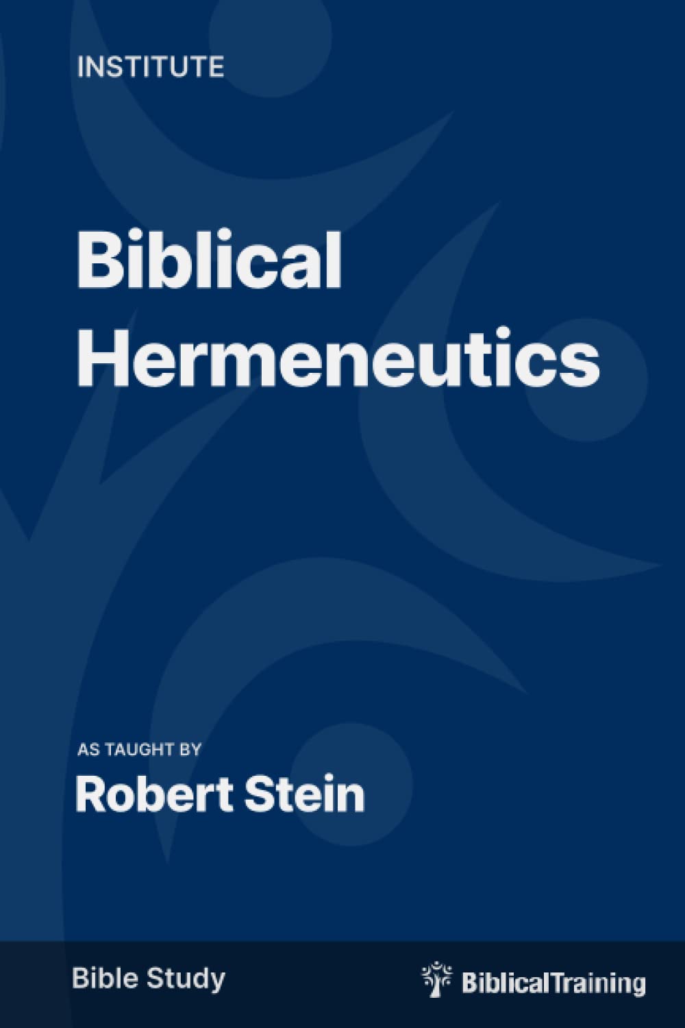 Biblical Hermeneutics