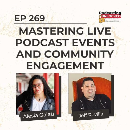 Mastering Live Podcast Events and Community Engagement with Jeff Revilla Podcast Por  arte de portada