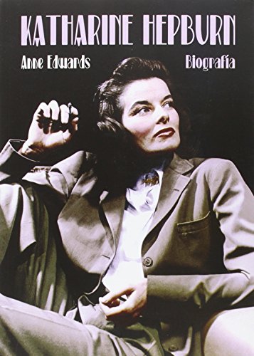 Katherine Hepburn. Biografia (TORRES DE PAPEL)