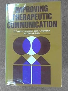 Hardcover Improving Therapeutic Communication Book