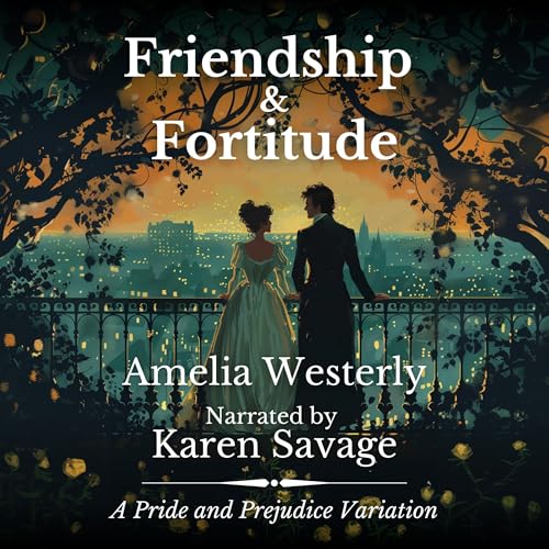 Friendship and Fortitude by Amelia Westerly episode artwork