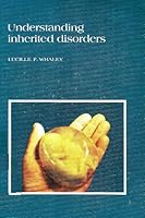 Understanding Inherited Disorders 0801654181 Book Cover
