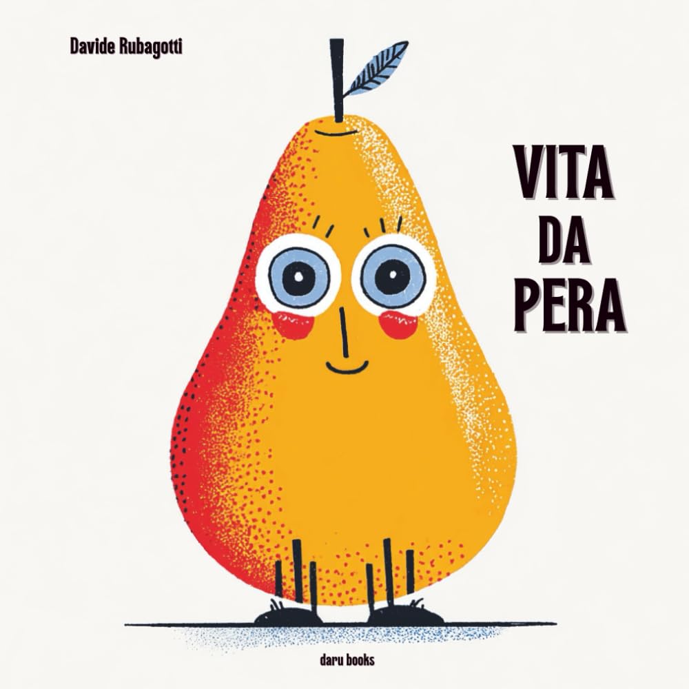 Vita da Pera: Libro per bambini su autostima e fiducia in sé stessi. Una storia che parla di determinazione, speranza, attesa, coraggio e riscatto.
