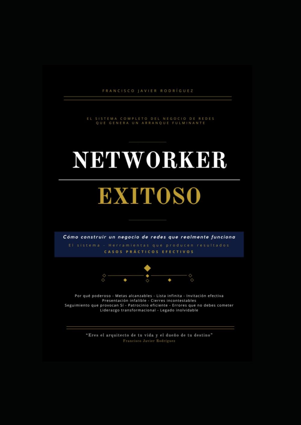 Networker Exitoso: Construir un negocio de Redes que funciona