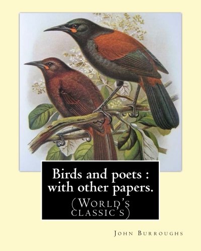 Birds and poets : with other papers. By: John B... 154103337X Book Cover