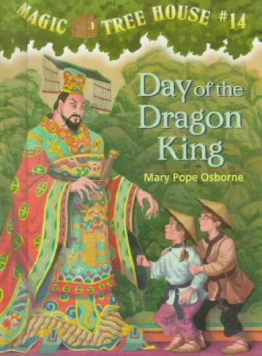 Magic Tree House #14: Day of the Dragon King B008KULGAA Book Cover