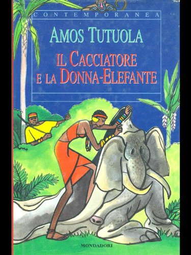 Il cacciatore e la donna elefante