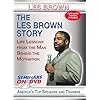 The-Les-Brown-Story-Life-Lessons-from-the-Man-Behind-the-Motivation-Seminars-On-Demand-Motivational-Personal-Development-Training-Video-Speaker-Les-Brown-Includes-Streaming-Video-Streaming-Audio-MP3-A The Les Brown Story - Life Lessons from the Man Behind the Motivation - Seminars On Demand Motivational Personal Development Training Video - Speaker Les Brown - Includes Streaming Video + DVD + Streaming Audio + MP3 Audio - Compatible with All Devices
