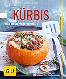 Kürbis: Das beste vom Herbst (GU Küchenratgeber Classics)
