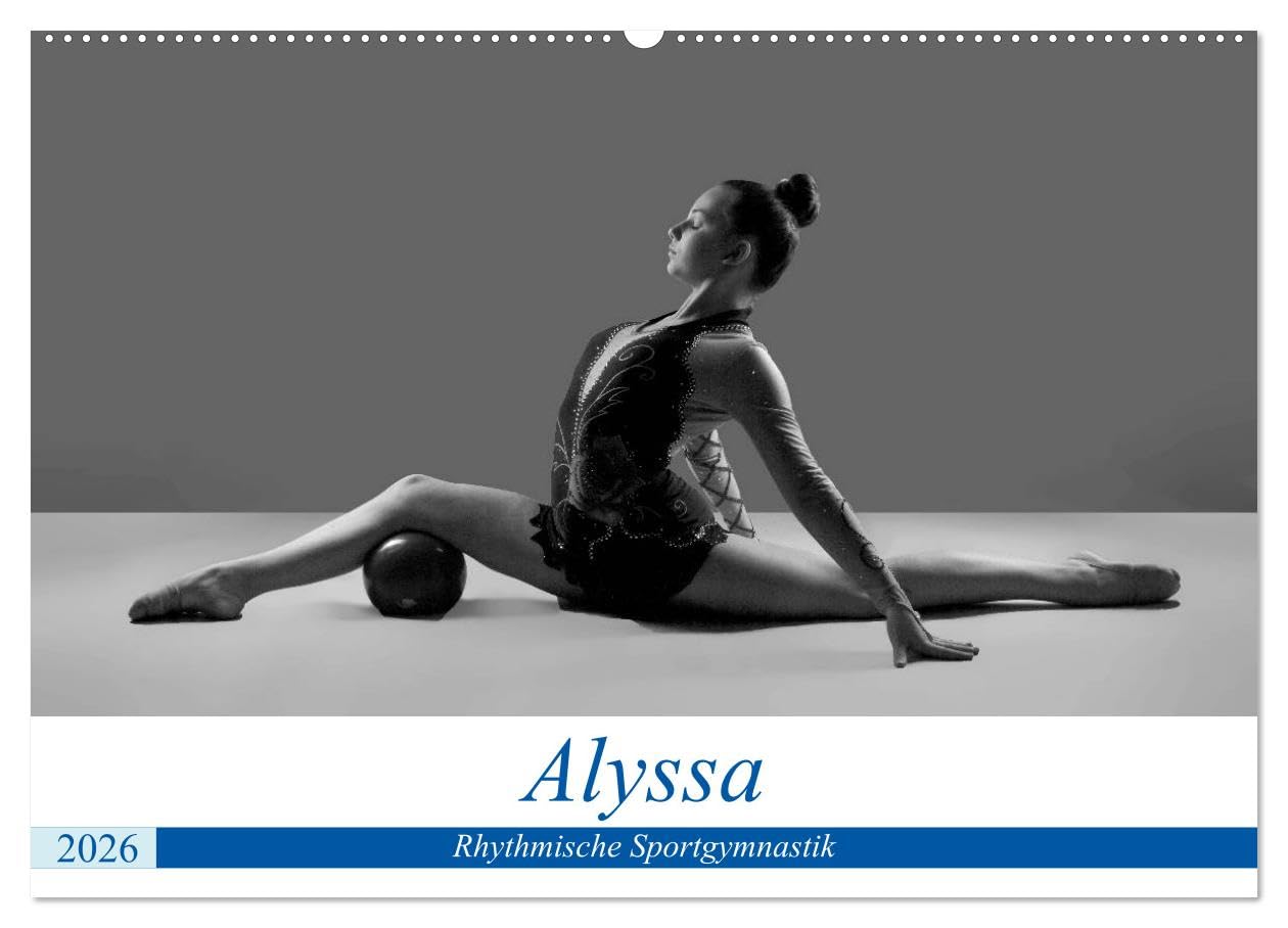 Rhythmisch Sportgymnastik - Alyssa (Wandkalender 2026 DIN A2 quer), CALVENDO Monatskalender: Anmutige Posen in im Sport (CALVENDO Orte)