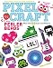 Pixel Craft with Perler Beads: More Than 50 Super Cool Patterns: Patterns for Hama, Perler, Pyssla, Nabbi, and Melty Beads (Design Originals) Retro 8-Bit Wearables, Jewelry, & Home Decor, Step-by-Step