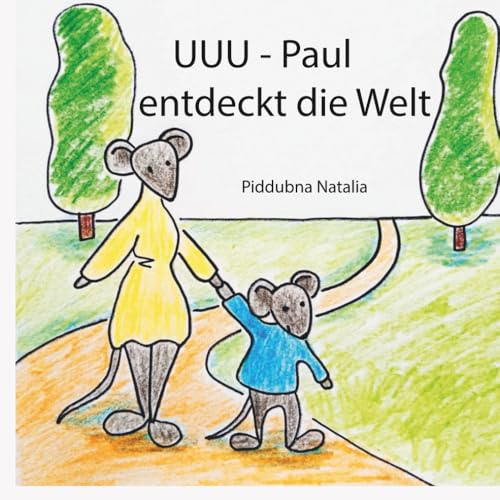 UUU - Paul entdeckt die Welt