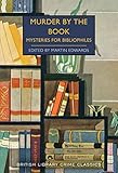 bibliophiles love  Murder by the Book: Mysteries for Bibliophiles: 93 (British Library Crime Classics)