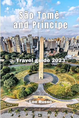 São Tomé and Príncipe travel guide 2023: São Tomé and Príncipe experience