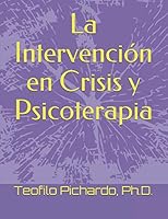 La Intervención en Crisis y Psicoterapia (Vida Plena) 173117814X Book Cover