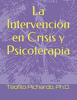 Paperback La Intervención en Crisis y Psicoterapia (Vida Plena) (Spanish Edition) [Spanish] Book