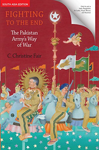 Fighting To The End : The Pakistan Army's Way O... 019945468X Book Cover