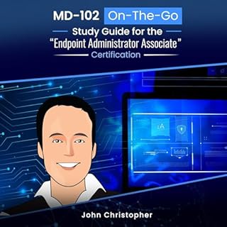 MD-102 On-the-Go Study Guide for the “Endpoint Administrator Associate” Certification cover art