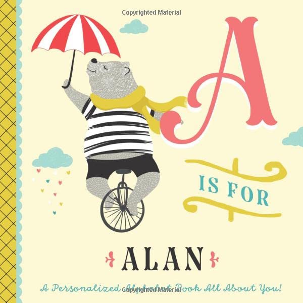 A is for Alan: A Personalized Alphabet Book All About You! (Personalized Children's Book)