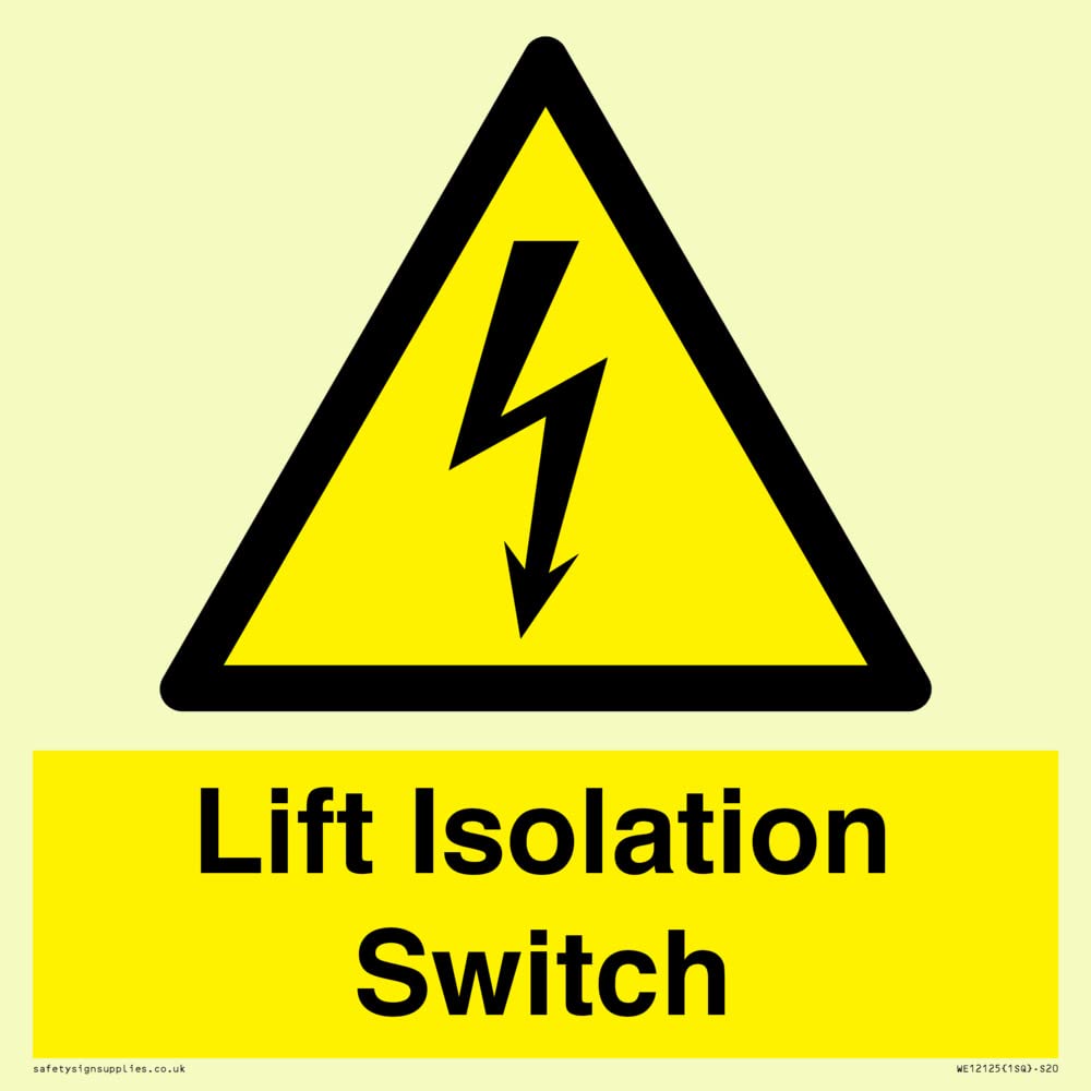 Lift Isolation Switch Sign - 200x200mm - S20, Yellow/White