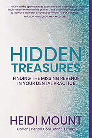 Hidden Treasures: Finding the Missing Revenue in Your Dental Practice