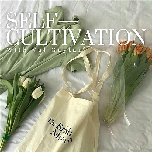 Couverture de Self Cultivation with Val Gaytan