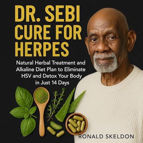Dr. Sebi Cure for Herpes : Ronald Skeldon