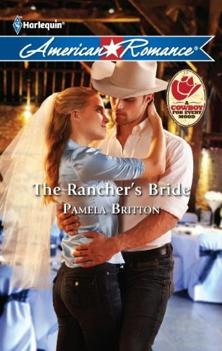 The Rancher's Bride (By: Pamela Britton)