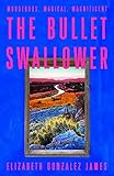 Hodder Stoughton The Bullet Swallower.