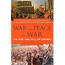 War and Peace and War: The Rise and Fall of Empires