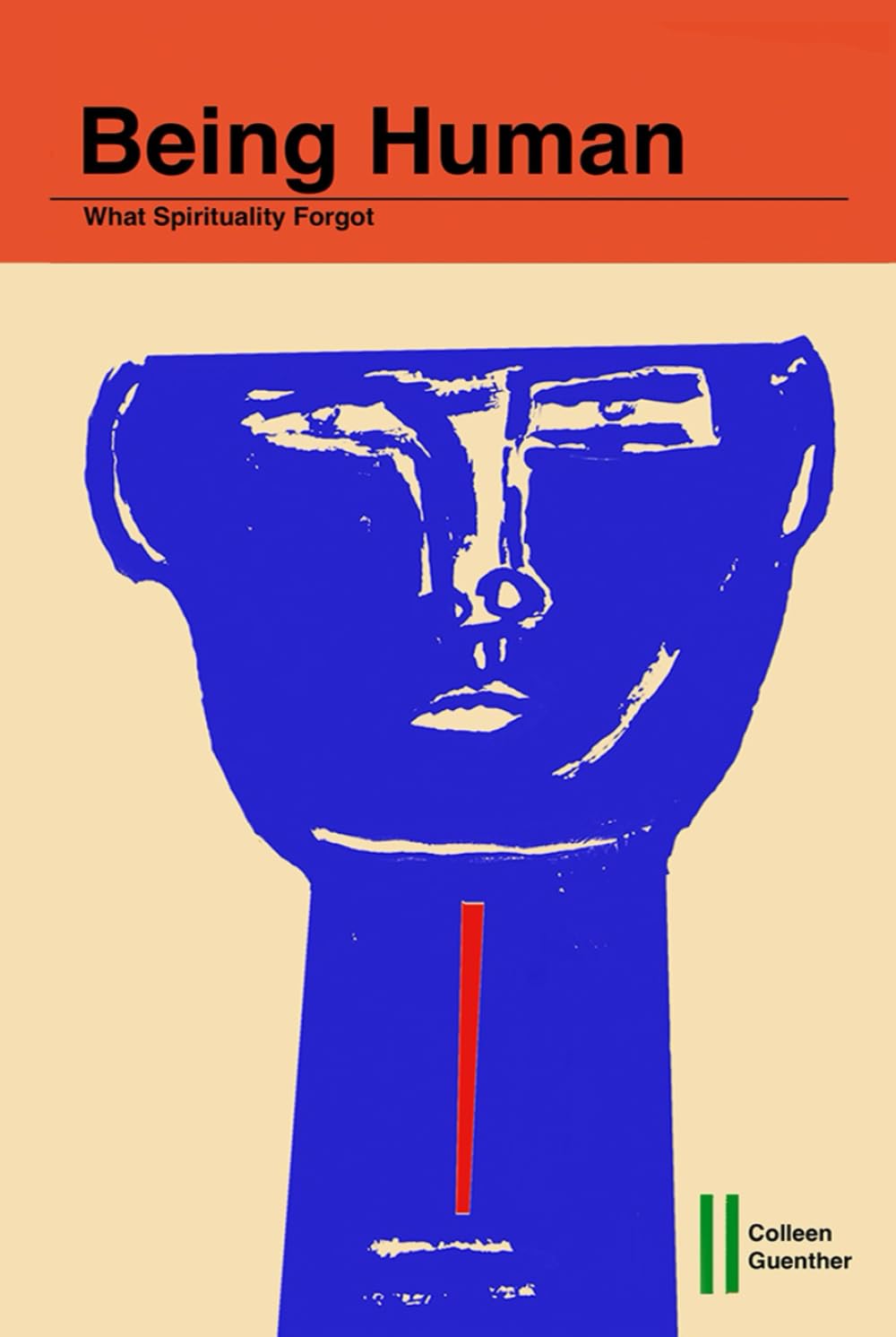 Being Human: What Spirituality Forgot