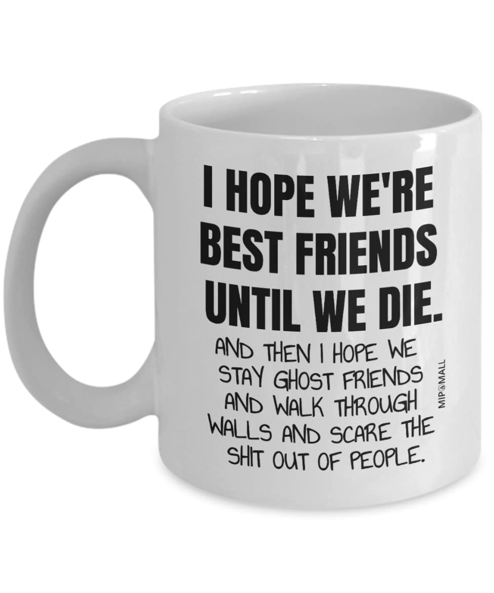 Best Friend Mug Gifts Cup – Funny Friendship Great Item Present Christmas Birthday Female Male Men Women Him Her Ideas Sister Mothers Day MG0024
