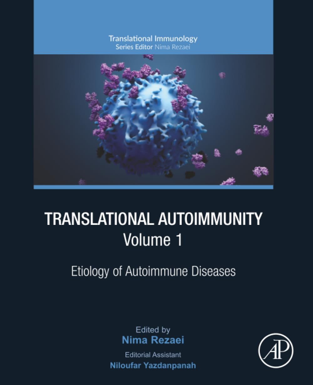 Translational Autoimmunity, Volume 1: Etiology of Autoimmune Diseases (Translational Immunology, Volume 1)