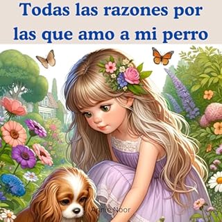 Todas las razones por las que amo a mi perro Audiolibro Por Annie Noor arte de portada
