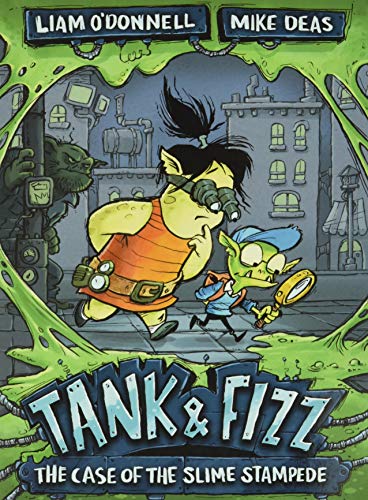 Tank & Fizz: The Case of the Slime Stampede (Tank & Fizz, 1)