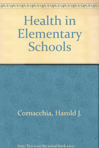 Health in Elementary Schools 0801610516 Book Cover