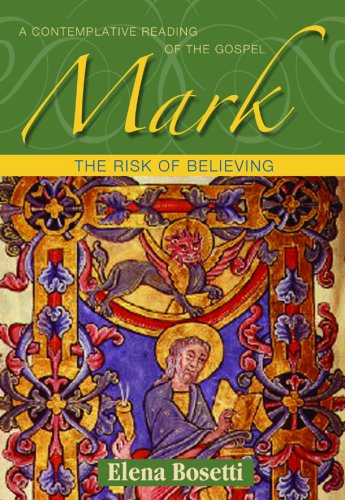 Buy Mark: The Risk of Believing [A Contemplative Reading of the Gospel] — BookShops.in