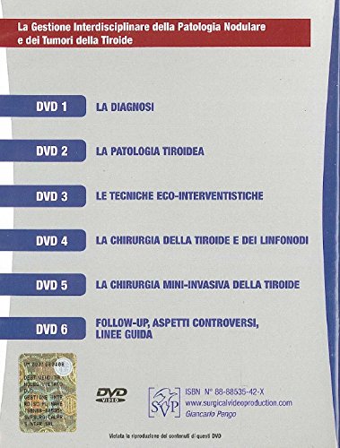 La Gestione Interdisciplinare Della Patologia Nodulare E Dei Tumori Della Tiroide. 6 Dvd - 2