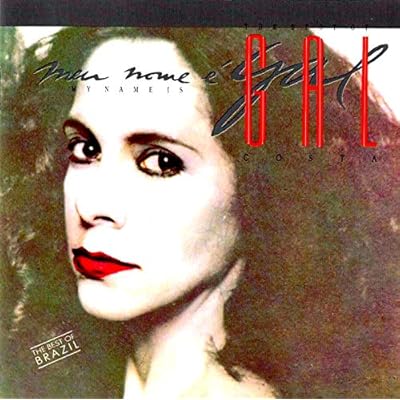 Meu Nome E Gal-O Melhor DE Gal Costa