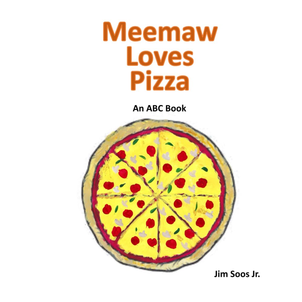 Meemaw Loves Pizza: An ABC Book