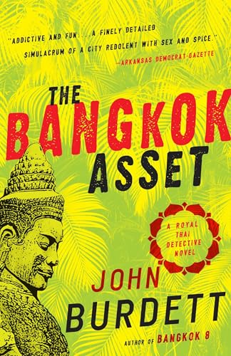 The Bangkok Asset: A Royal Thai Detective Novel (6) (Royal Thai Detective Novels)