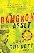 The Bangkok Asset: A Royal Thai Detective Novel (6)