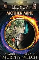 LEGACY, Book 5: Mother Mine 0990656667 Book Cover