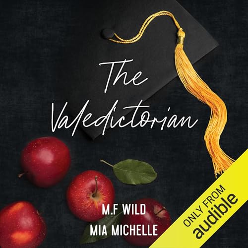 The Valedictorian Audiolivro Por M. F. Wild, Mia Michelle capa