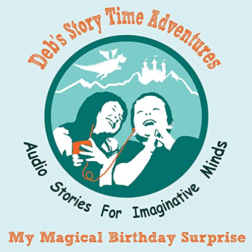 My Magical Birthday Surprise by Deb Loyd episode artwork